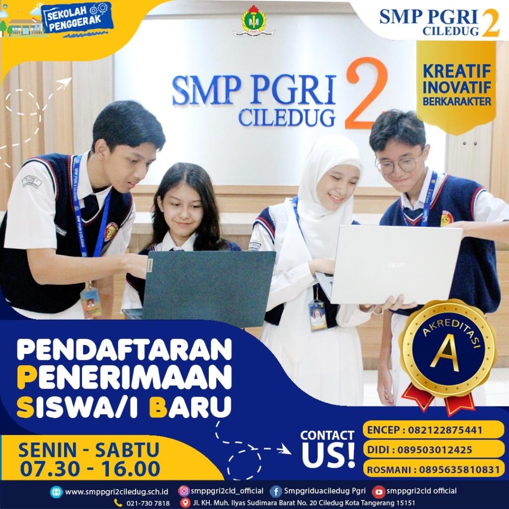 PENERIMAAN SISWA BARU TAHUN AJARAN 2023/2024 – SMP PGRI 2 Ciledug